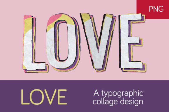 Download LOVE - a Typographic Collage Design - Love Collection